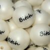 Bitch - 5pc. - Beads